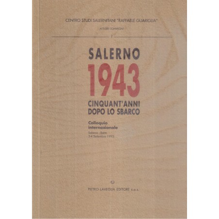 Salerno 1943. Cinquant'anni dopo lo sbarco